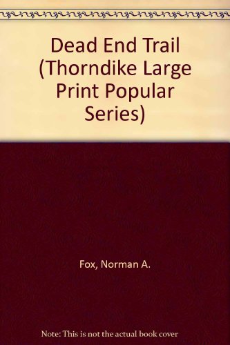 Dead End Trail [Large Print] 1560543485 Book Cover