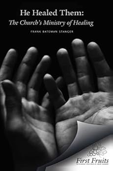Paperback He Healed Them: The Church's Ministry of Healing Book