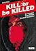 Produktbild Kill or be Killed. Band 1: Buch 1