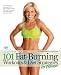 101 Fat-Burning Workouts & Diet Strategies For Women (101 Workouts)