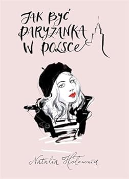 Paperback Jak byc paryzanka w Polsce [Polish] Book