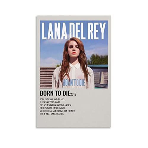Póster de Lana Del Rey con diseño de Born To Die en lienzo, arte de pared, diseño moderno y familiar, para dormitorio, 12 x 18 pulgadas (30 x 45 cm) Cover