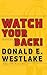 Watch Your Back! (Dortmunder Novels)