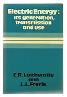 Electric Energy: Its Generation, Transmission and Use (Mcgraw Hill Series in Electrical and Computer Engineering) 0070841098 Book Cover