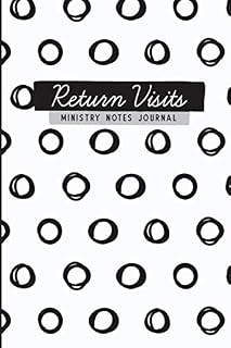 Return Visits Ministry Notes All