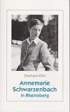  Annemarie Schwarzenbach in Rheinsberg