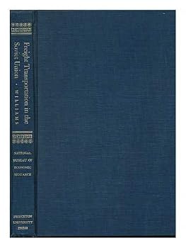 Hardcover Freight Transportation in the Soviet Union, Including Comparisons with the United States Book