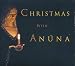 Christmas With Anuna