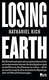 Losing Earth - Nathaniel Rich Übersetzer: Willi Winkler 