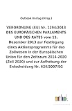 VERORDNUNG (EU) Nr. 1294/2013 DES EUROPÄISCHEN PARLAMENTS UND DES RATES vom 11. Dezember 2013 zur Festlegung eines Aktionsprogramms für das Zollwesen ... Aufhebung der Entscheidung Nr. 624/2007/EG