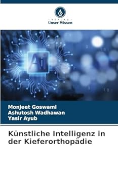 Paperback Künstliche Intelligenz in der Kieferorthopädie [German] Book