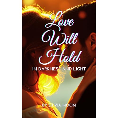 Love Will Hold by Silvia Moon episode artwork