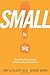 Small Is Big!: Unleashing the Big Impact of Intentionally Small Churches
