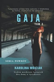 Gaja - Book #3 of the Powrót