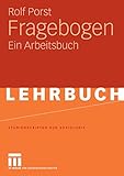 Fragebogen: Ein Arbeitsbuch (Studienskripten zur Soziologie)
