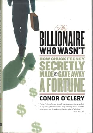 The Billionaire Who Wasn't: How Chuck Feeney Secretly Made and Gave Away a Fortune book cover
