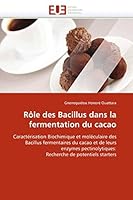 Rôle Des Bacillus Dans La Fermentation Du Cacao 613158897X Book Cover