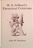 W.S. Gilberts Thoatrical Criticism 0854300686 Book Cover