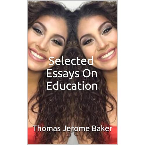 Selected Essays On Education Audiolibro Por Thomas Jerome Baker arte de portada