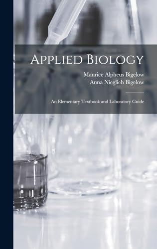 Applied Biology: An Elementary Textbook and Laboratory Guide