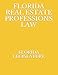 FLORIDA REAL ESTATE PROFESSIONS LAW
