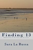 Finding 13: A Poetry Book Written by a Girl Starting at Age 13 for One Year about Becoming a Teenager. 151421783X Book Cover