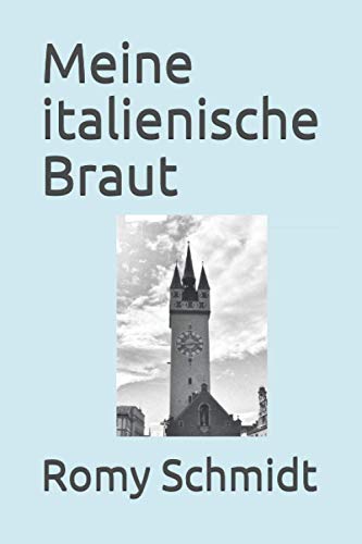 Meine italienische Braut (German Edition)