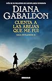 Cuenta a las abejas que me fui (Saga Outlander 9) (Best Seller)