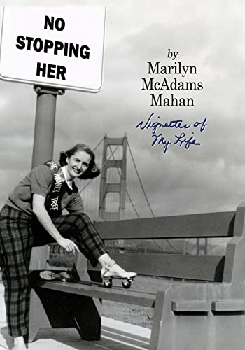 No Stopping Her: Vignettes of My Life