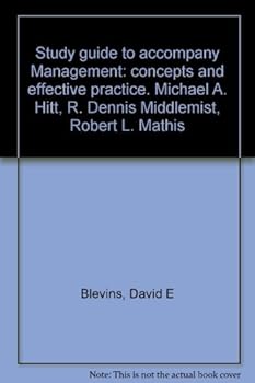 Paperback Study Guide to Accompany Management: Concepts and Effective Practice Book