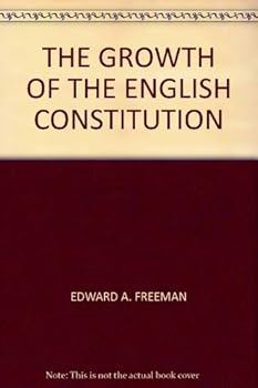 Hardcover The Growth of the English Constitution Book