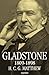Gladstone: 1809-1898