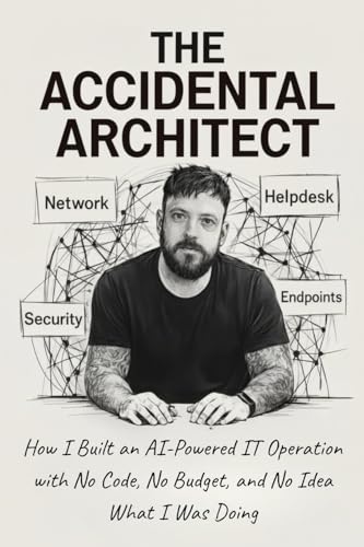 The Accidental Architect: How I Built an AI-Powered IT Operation