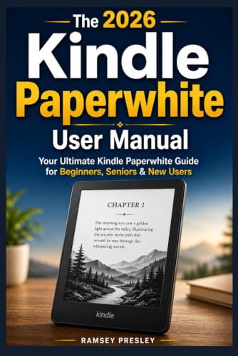 The 2026 Kindle Paperwhite User Manual: Your Ultimate Kindle Paperwhite Guide for Beginners, Seniors & New Users image 2