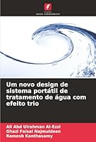 Um novo design de sistema portátil de tratamento de água com efeito trio (Portuguese Edition) 6208472091 Book Cover