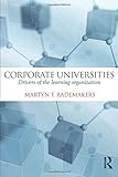Corporate Universities: Drivers of the learning organization