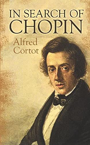 In Search of Chopin (Dover Books On Music: Composers)
