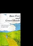 Bare Feet and Gravel Roads
