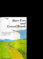 Bare Feet and Gravel Roads B000GG6IWC Book Cover
