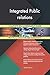 Produktbild Integrated Public relations All-Inclusive Self-Assessment - More than 700 Success Criteria, Instant Visual Insights, Comprehensive Spreadsheet Dashboard, Auto-Prioritized for Quick Results