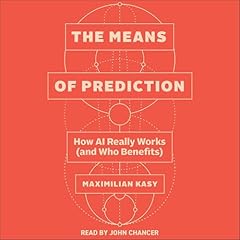 The Means of Prediction Audiolibro Por Maximilian Kasy arte de portada