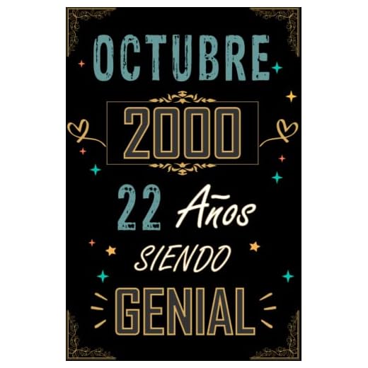 CUADERNO, OCTUBRE 2000 22 AÑOS SIENDO GENIAL: Regalo de 22 cumpleaños para mujeres y hombres, ideas de 22 cumpleaños... un cumpleaños... divertido, ... regalo de 22 cumpleaños para él/ella.
