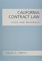 California Contract Law: Cases And Materials (Carolina Academic Press Law Casebook) 1594602328 Book Cover