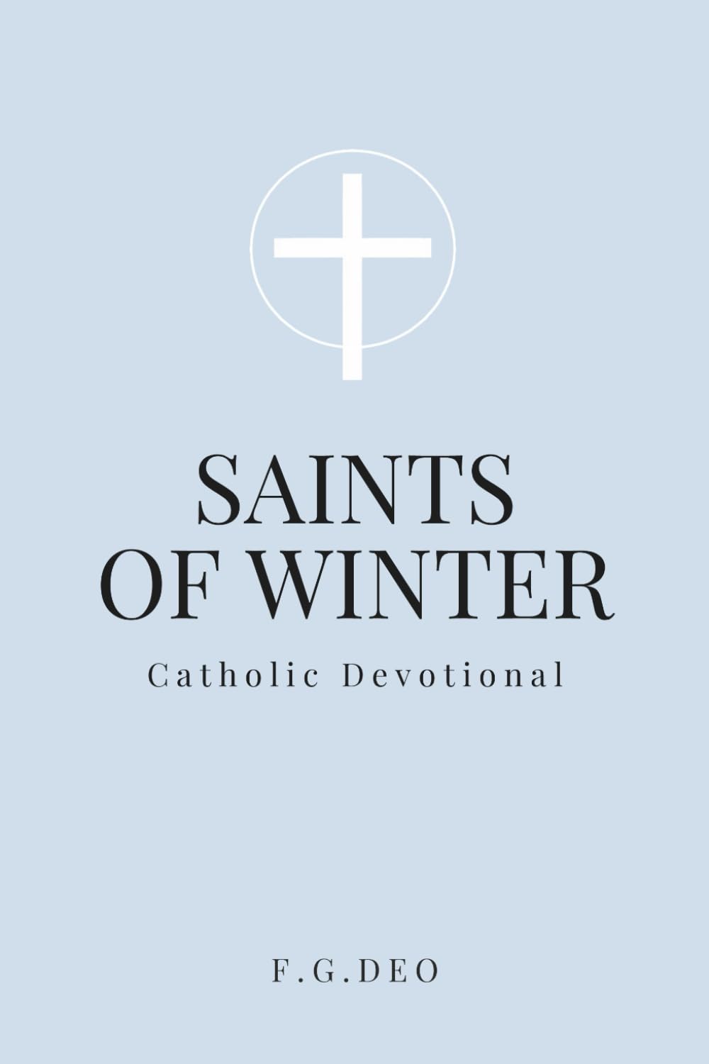 Saints of Winter: Catholic Devotional (Seasons with the Saints)