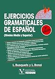  Ejercicios gramaticales de español: Nivel medio y superior: 1