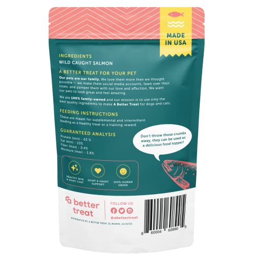 A Better Treat New Freeze Dried Salmon Dog Treats, Wild Caught, Single Ingredient | Natural High Value | Gluten Free, Grain Free, High Protein, Diabetic Friendly | Natural Fish Oil | Made in The USA - Thumbnail 5