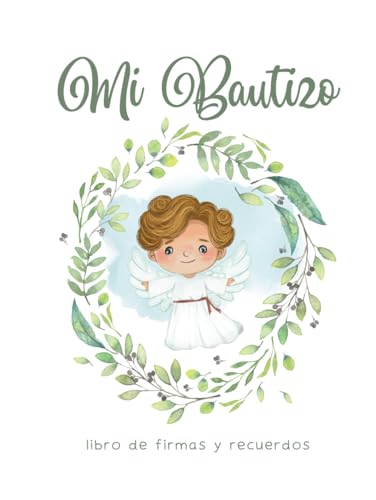 Mi Bautizo: libro de firmas y recuerdos