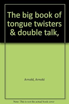 Hardcover The big book of tongue twisters & double talk, Book