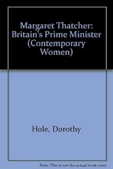 Library Binding Margaret Thatcher, Britain's Prime Minister: Britain's Prime Minister Book