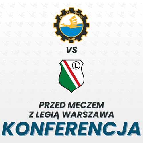 KONFERENCJA | Przed meczem z Legią Warszawa
